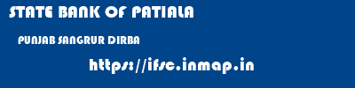 STATE BANK OF PATIALA  PUNJAB SANGRUR DIRBA   ifsc code